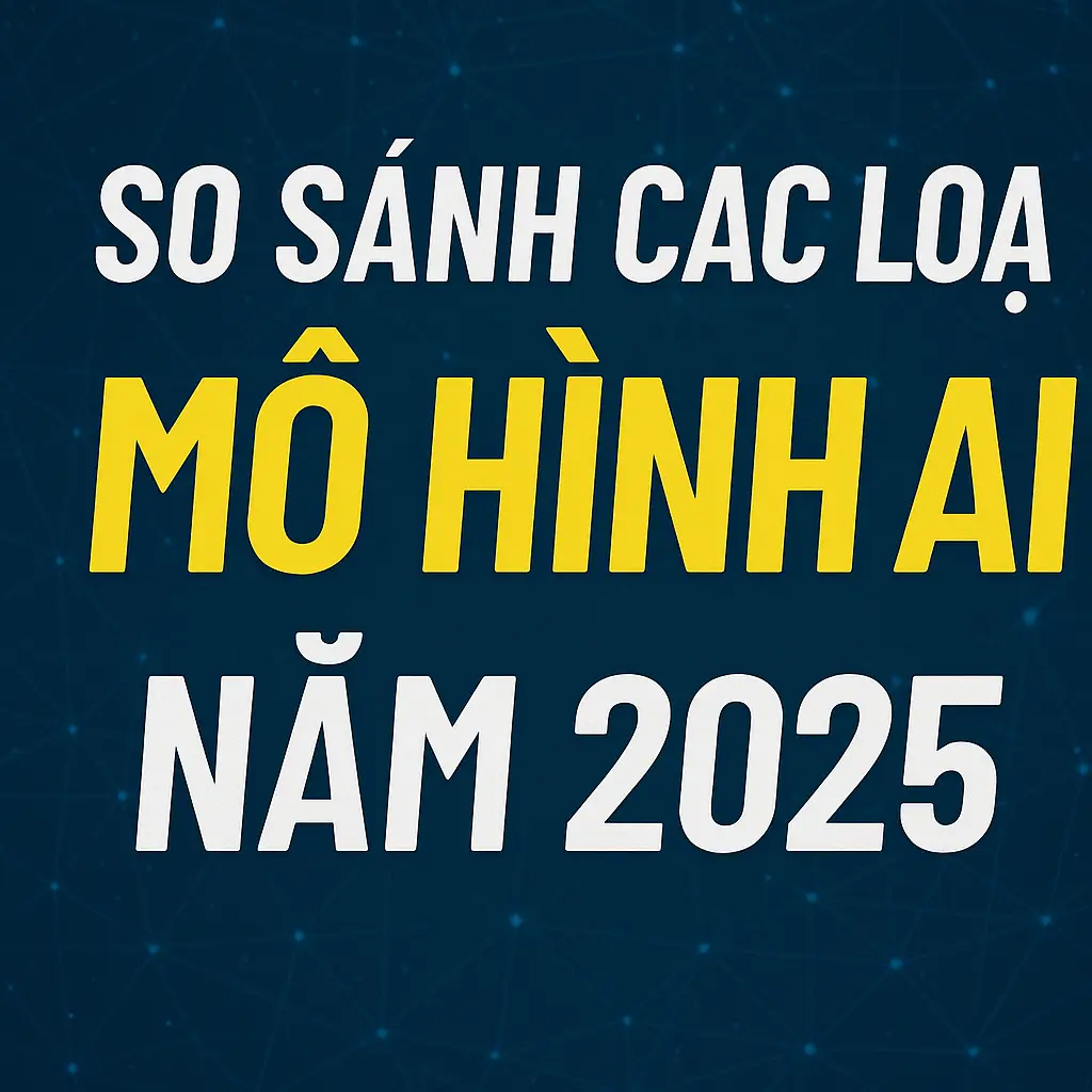 So sánh giữa các loại AI