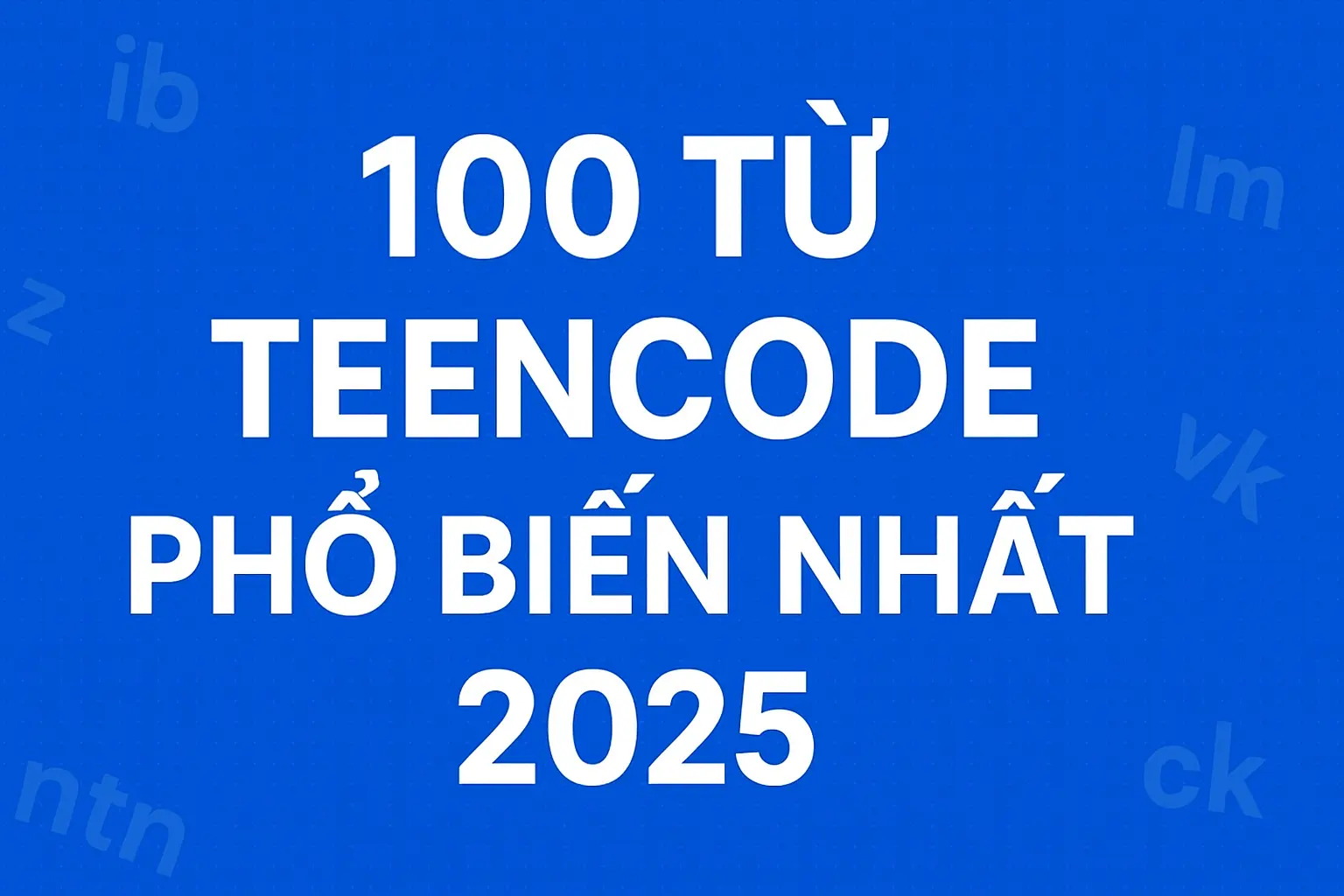 Top từ teencode